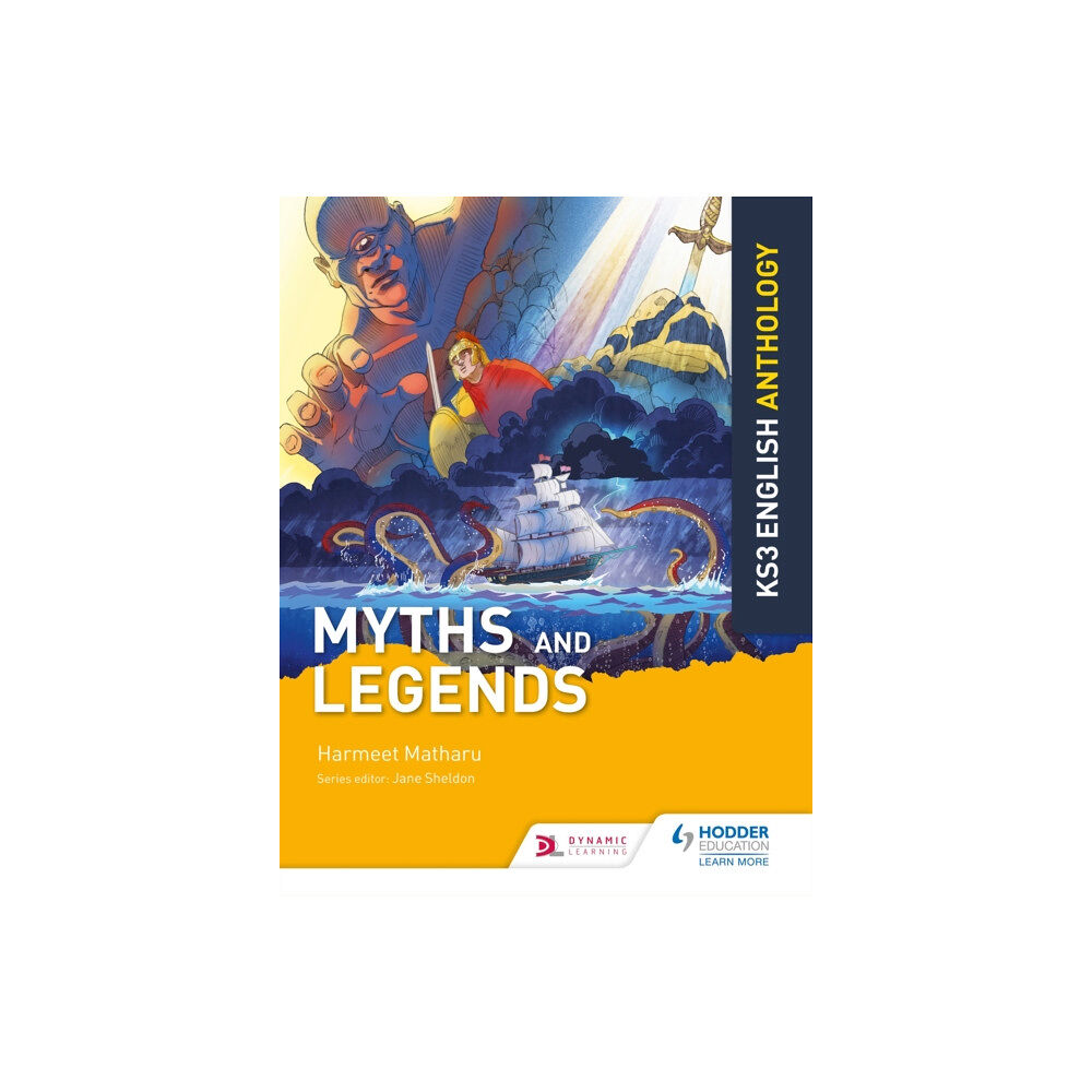 Hodder Education Key Stage 3 English Anthology: Myths and Legends (häftad, eng)