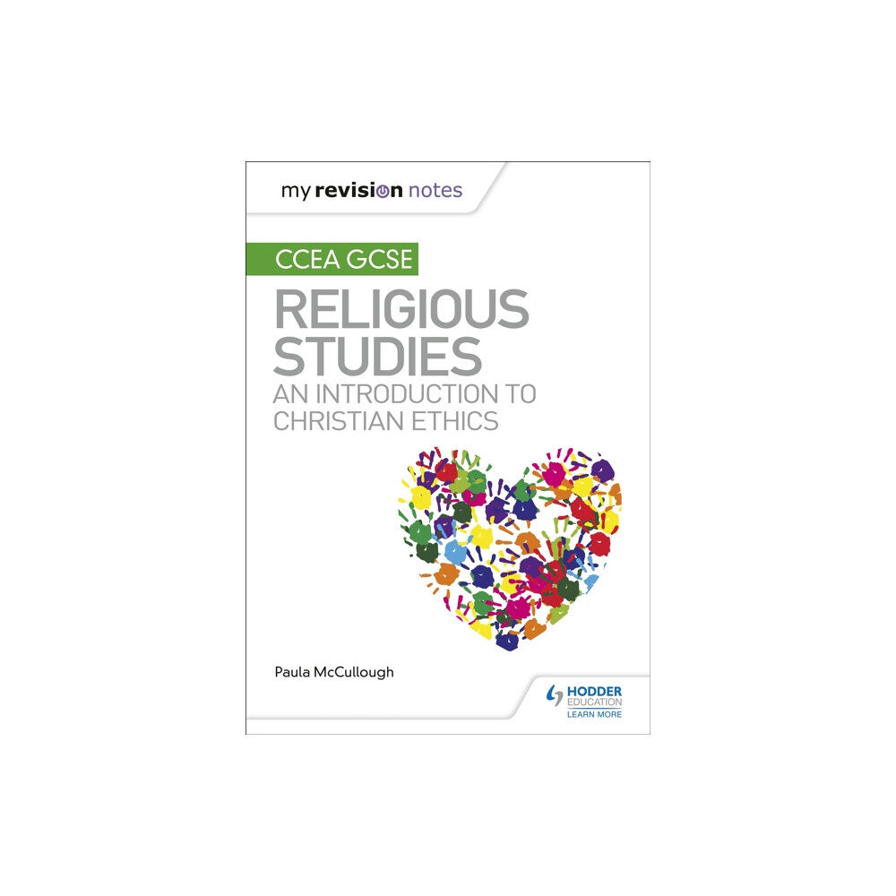 Hodder Education My Revision Notes CCEA GCSE Religious Studies: An introduction to Christian Ethics (häftad, eng)