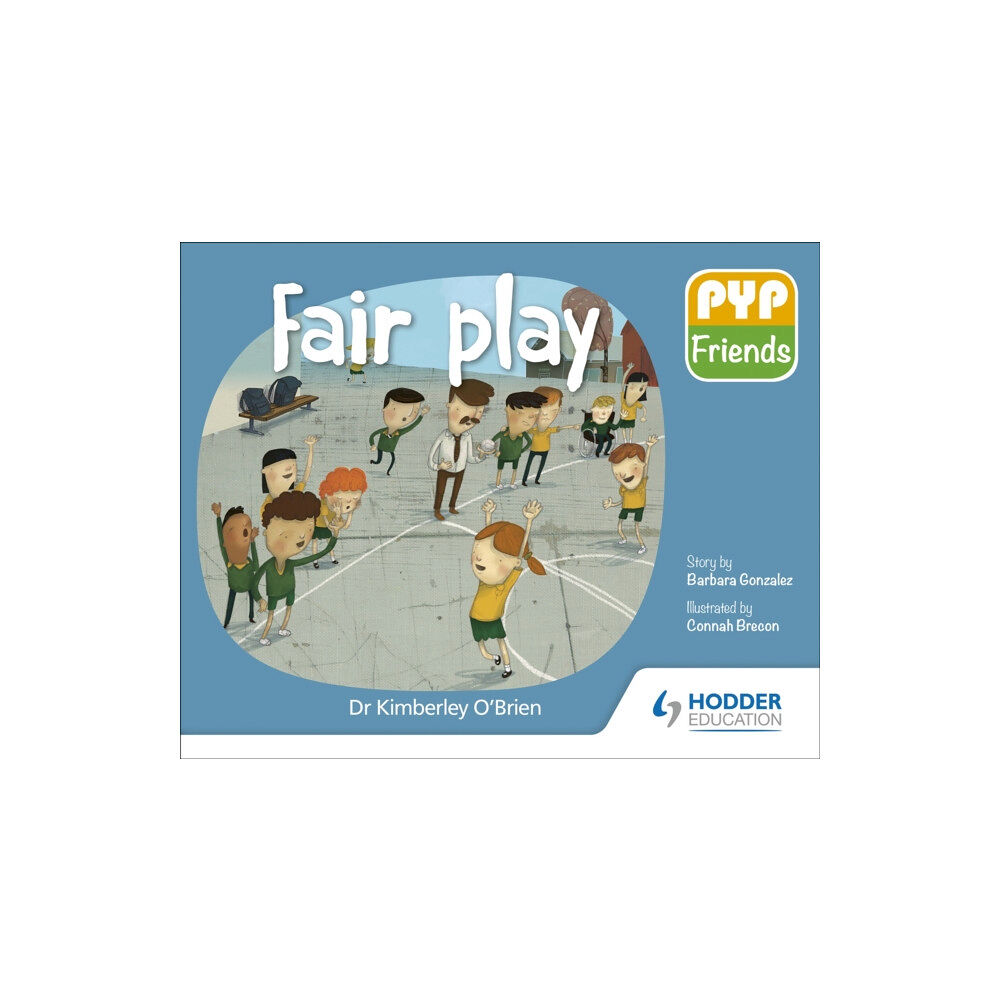 Hodder Education PYP Friends: Fair play (häftad, eng)