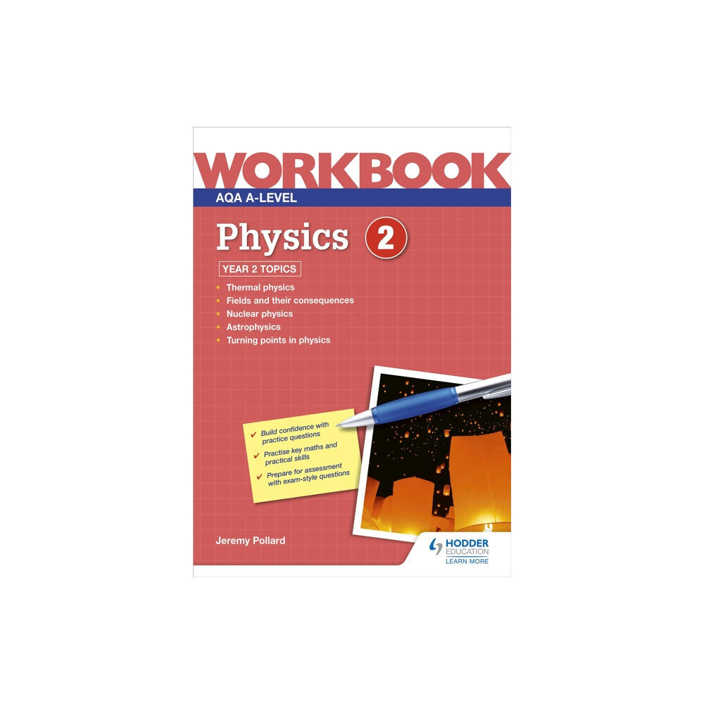 Hodder Education AQA A-level Physics Workbook 2 (häftad, eng)