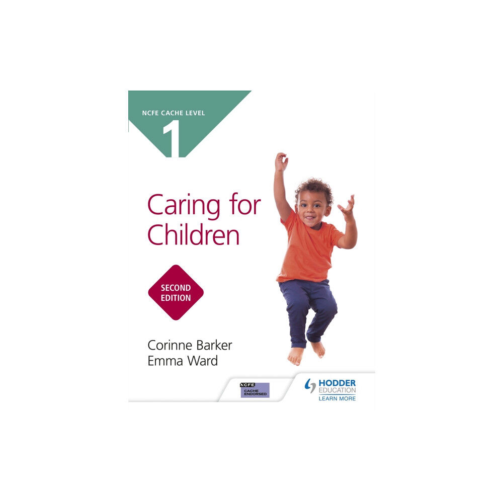 Hodder Education NCFE CACHE Level 1 Caring for Children Second Edition (häftad, eng)