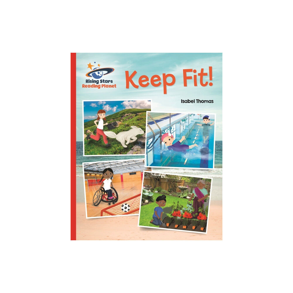 Rising Stars UK Ltd Reading Planet - Keep Fit - Red B: Galaxy (häftad, eng)