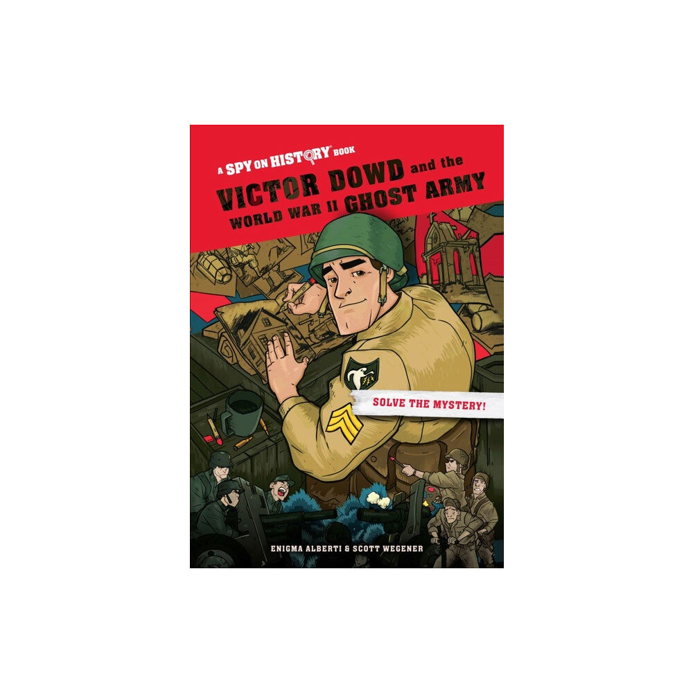 Workman Publishing Victor Dowd and the World War II Ghost Army, Library Edition (inbunden, eng)