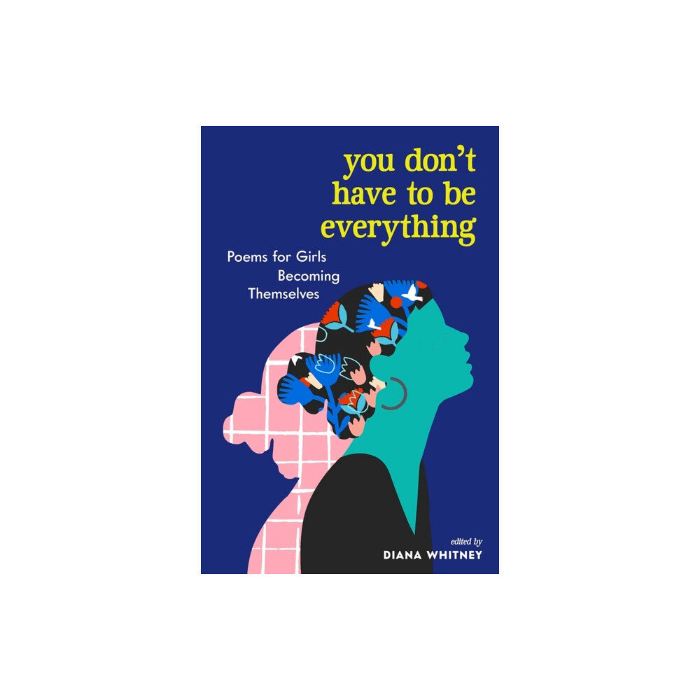 Workman Publishing You Don't Have to Be Everything (häftad, eng)