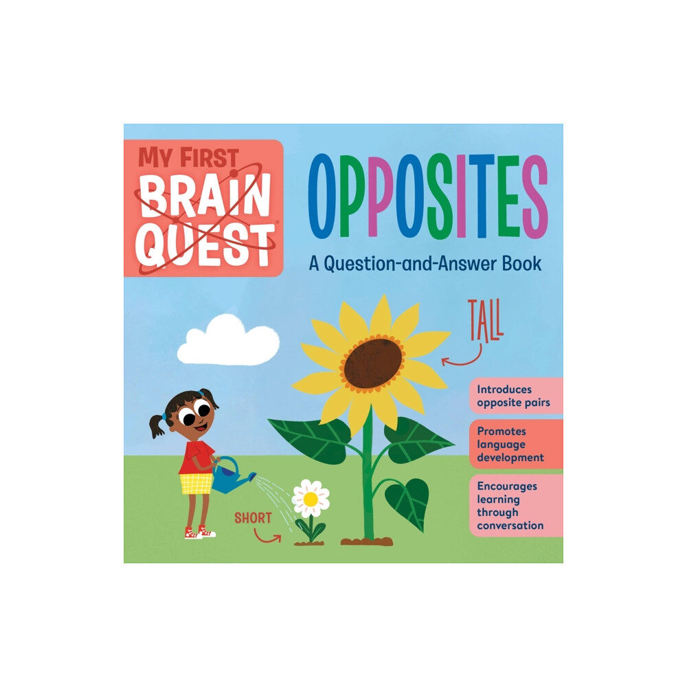 Workman Publishing My First Brain Quest: Opposites (bok, board book, eng)