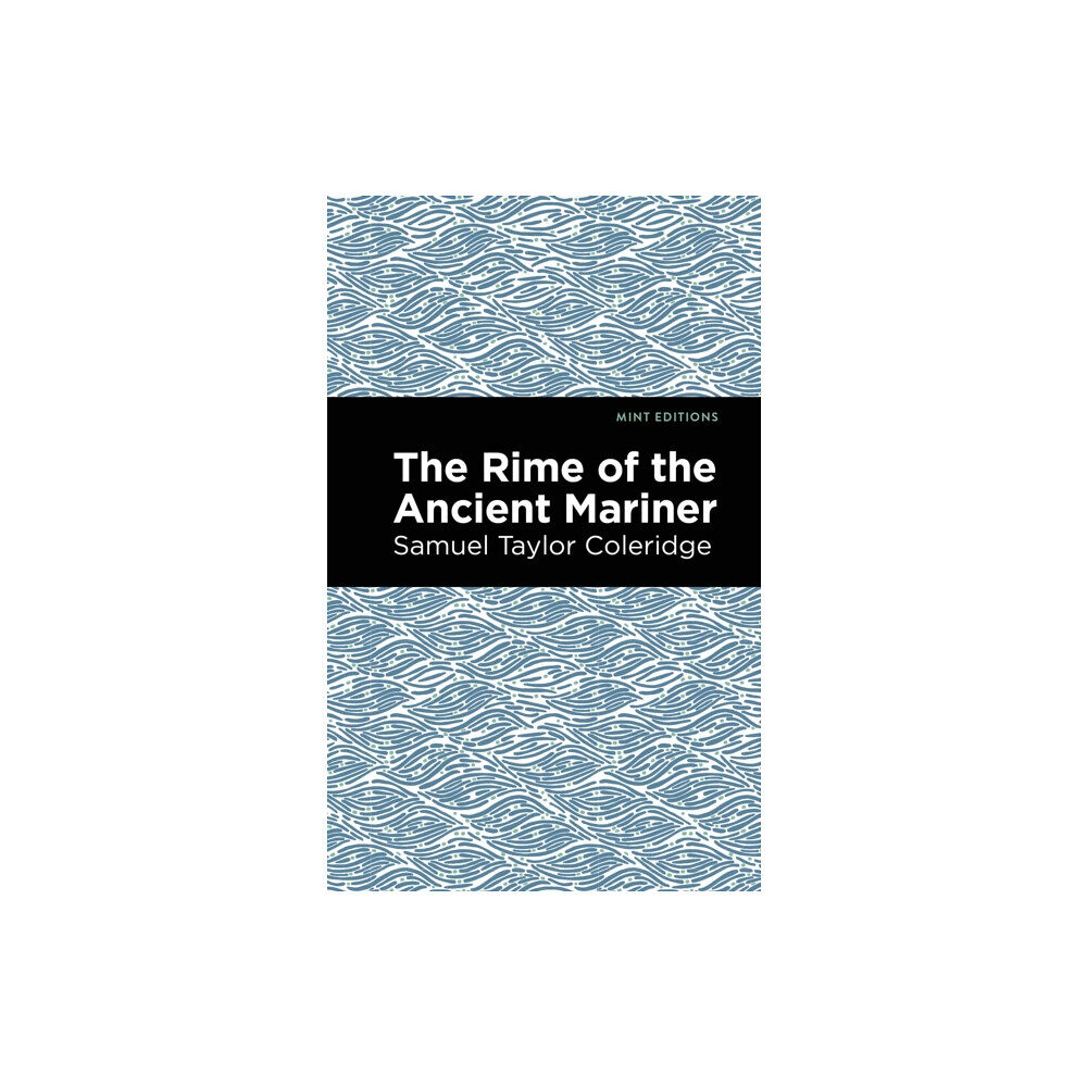 Mint Editions Rime of the Ancient Mariner (häftad, eng)