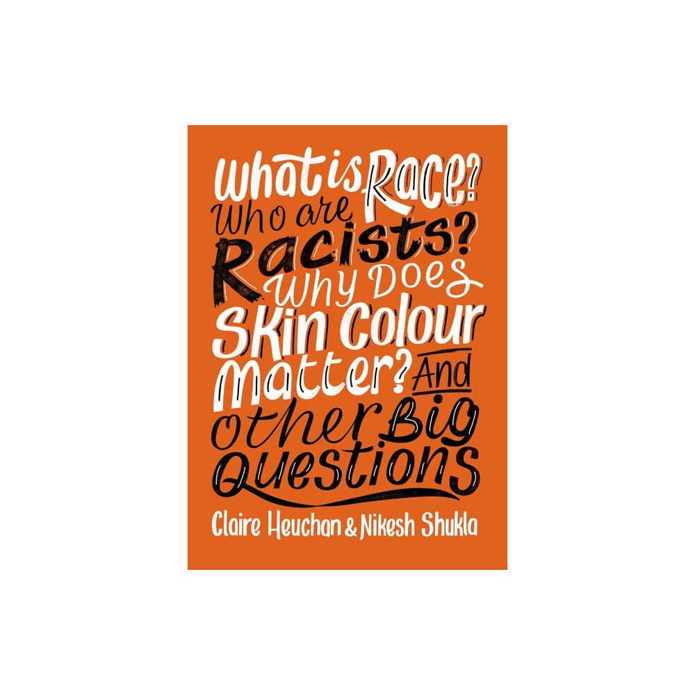 Hachette Children's Group What is Race? Who are Racists? Why Does Skin Colour Matter? And Other Big Questions (häftad, eng)