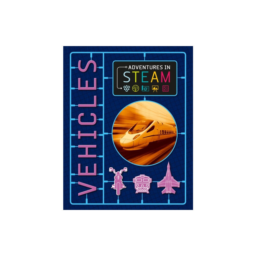 Hachette Children's Group Adventures in STEAM: Vehicles (häftad, eng)