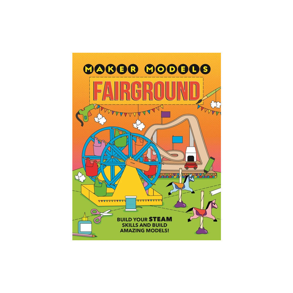 Hachette Children's Group Maker Models: Fairground (inbunden, eng)