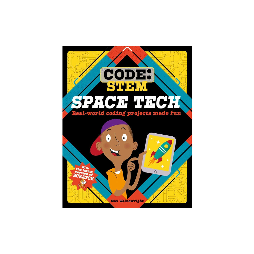 Hachette Children's Group Code: STEM: Space Tech (inbunden, eng)