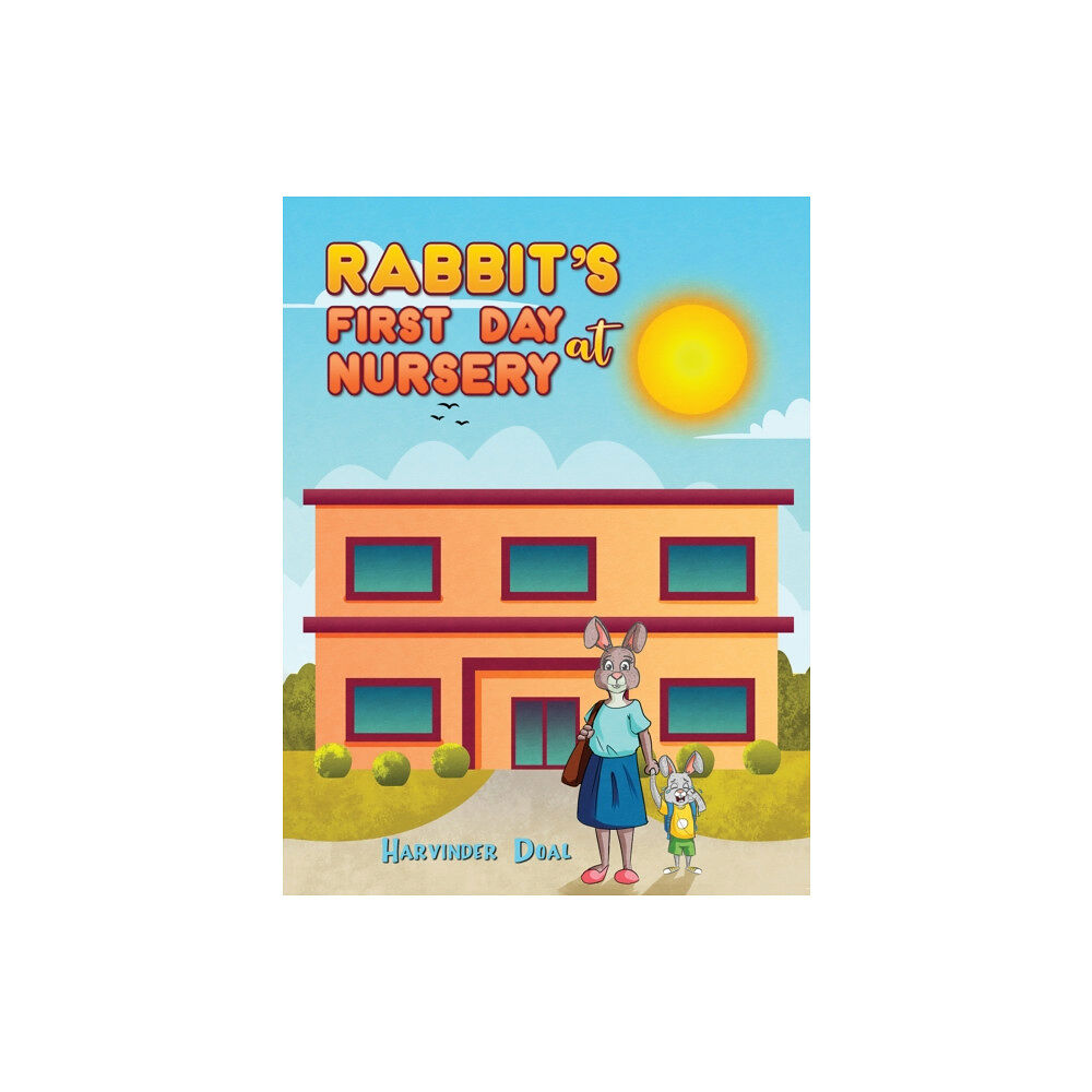 Austin Macauley Publishers Rabbit's First Day at Nursery (häftad, eng)