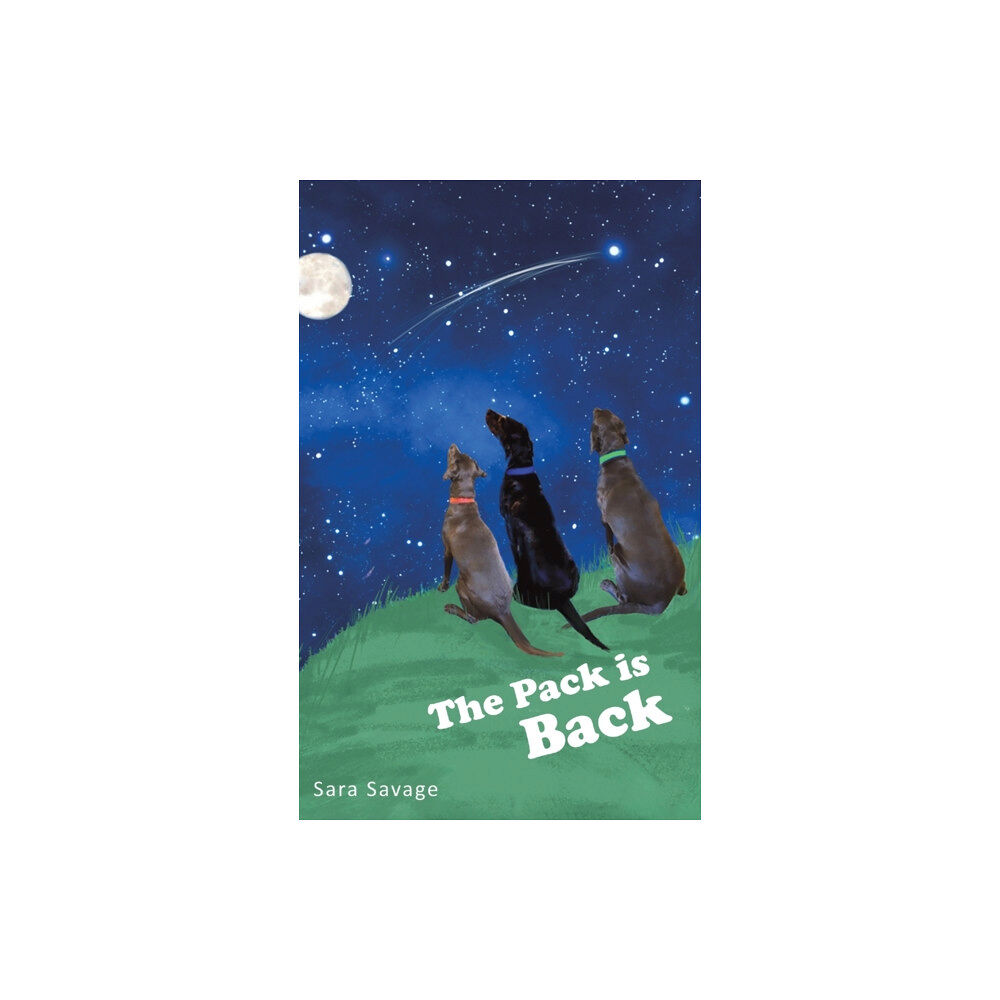 AUSTIN MACAULEY PUBLISHERS LTD Pack is Back (inbunden, eng)