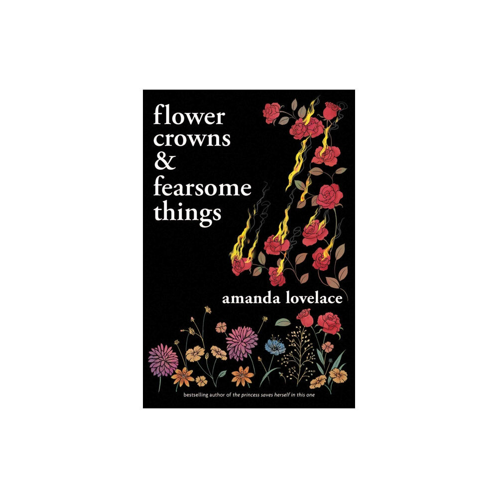 Andrews McMeel Publishing Flower Crowns and Fearsome Things (häftad, eng)