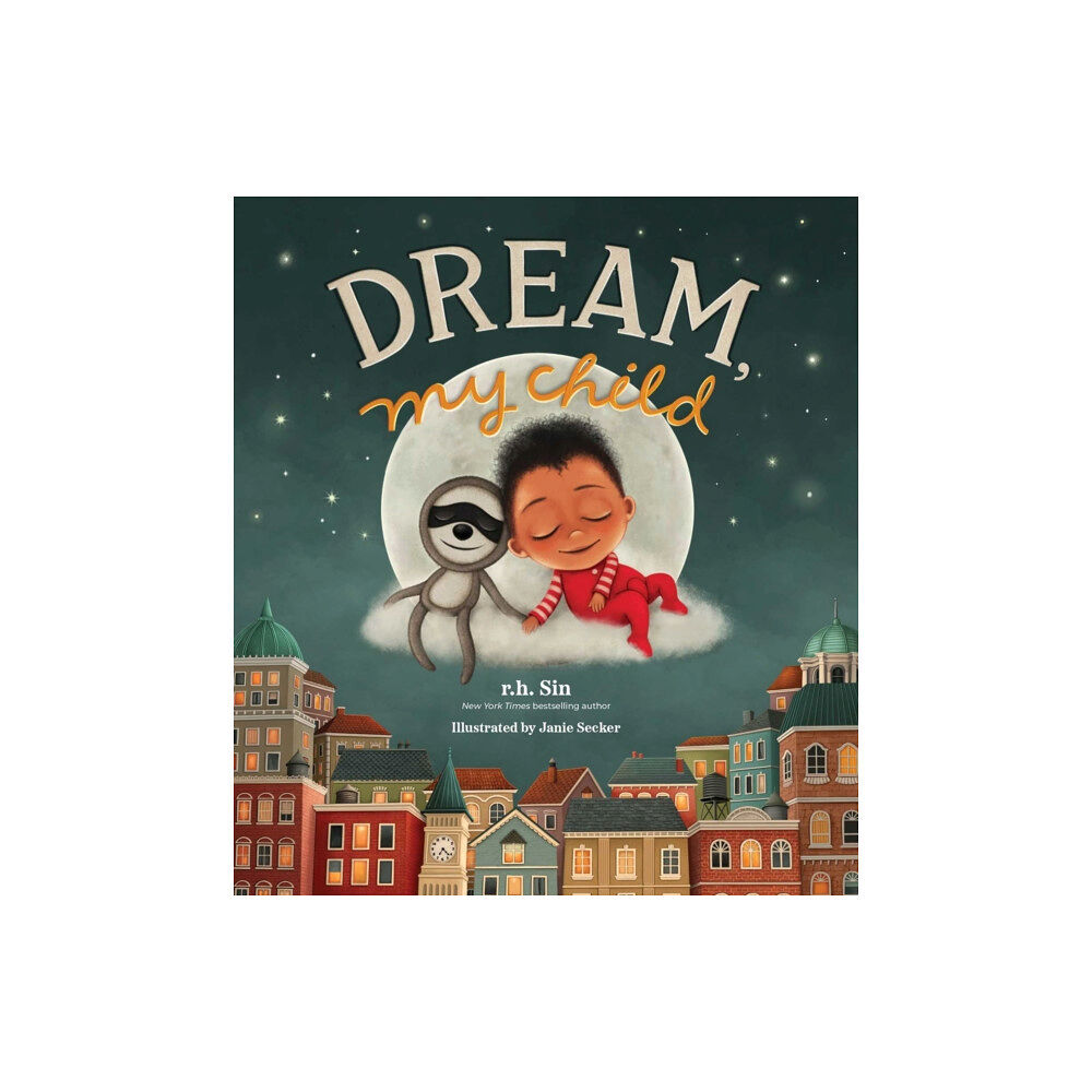 Andrews McMeel Publishing Dream, My Child (inbunden, eng)