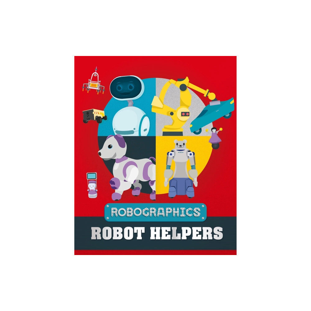 Hachette Children's Group Robographics: Robot Helpers (häftad, eng)