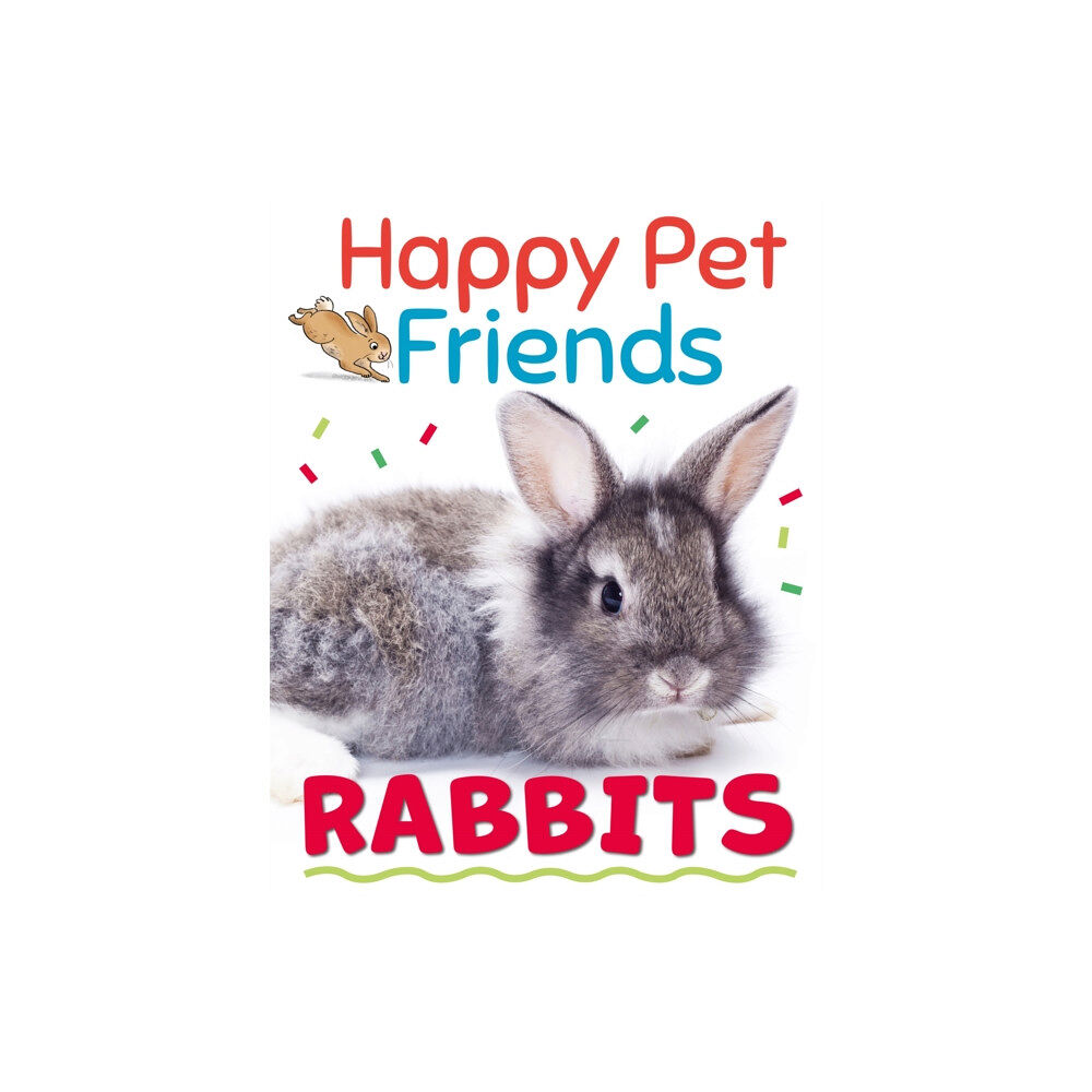 Hachette Children's Group Happy Pet Friends: Rabbits (häftad, eng)