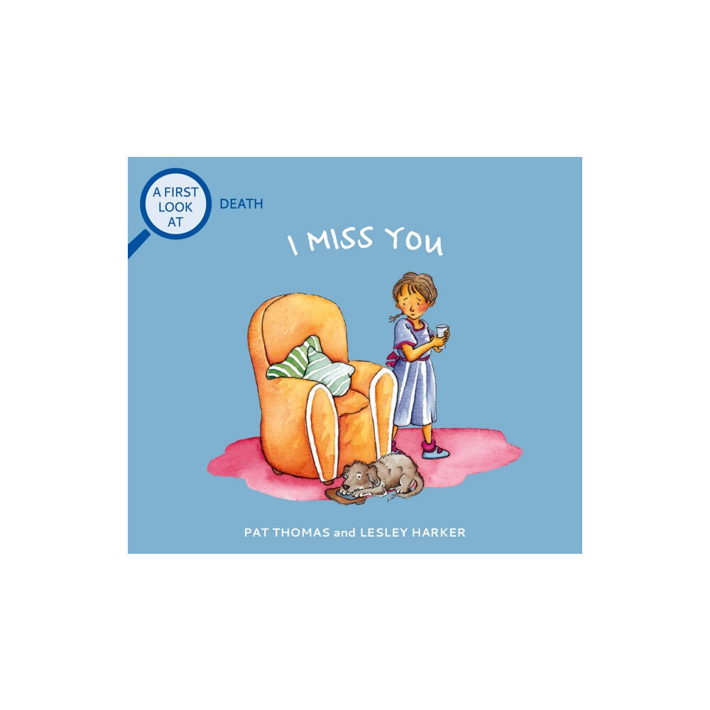 Hachette Children's Group A First Look At: Death: I Miss You (häftad, eng)