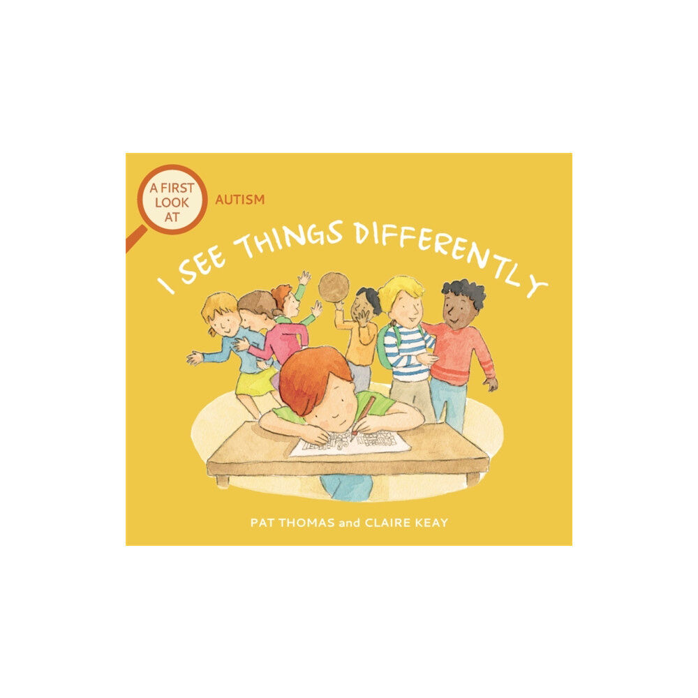 Hachette Children's Group A First Look At: Autism: I See Things Differently (häftad, eng)