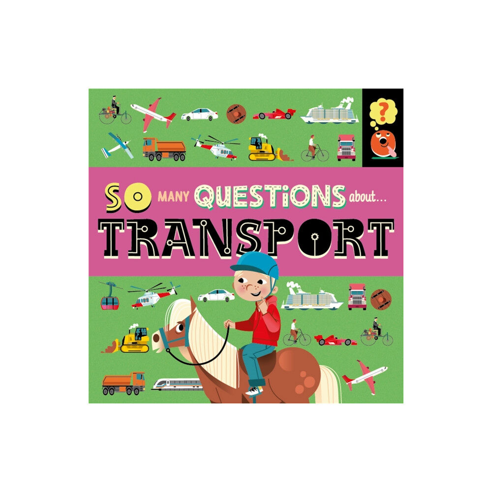 Hachette Children's Group So Many Questions: About Transport (häftad, eng)