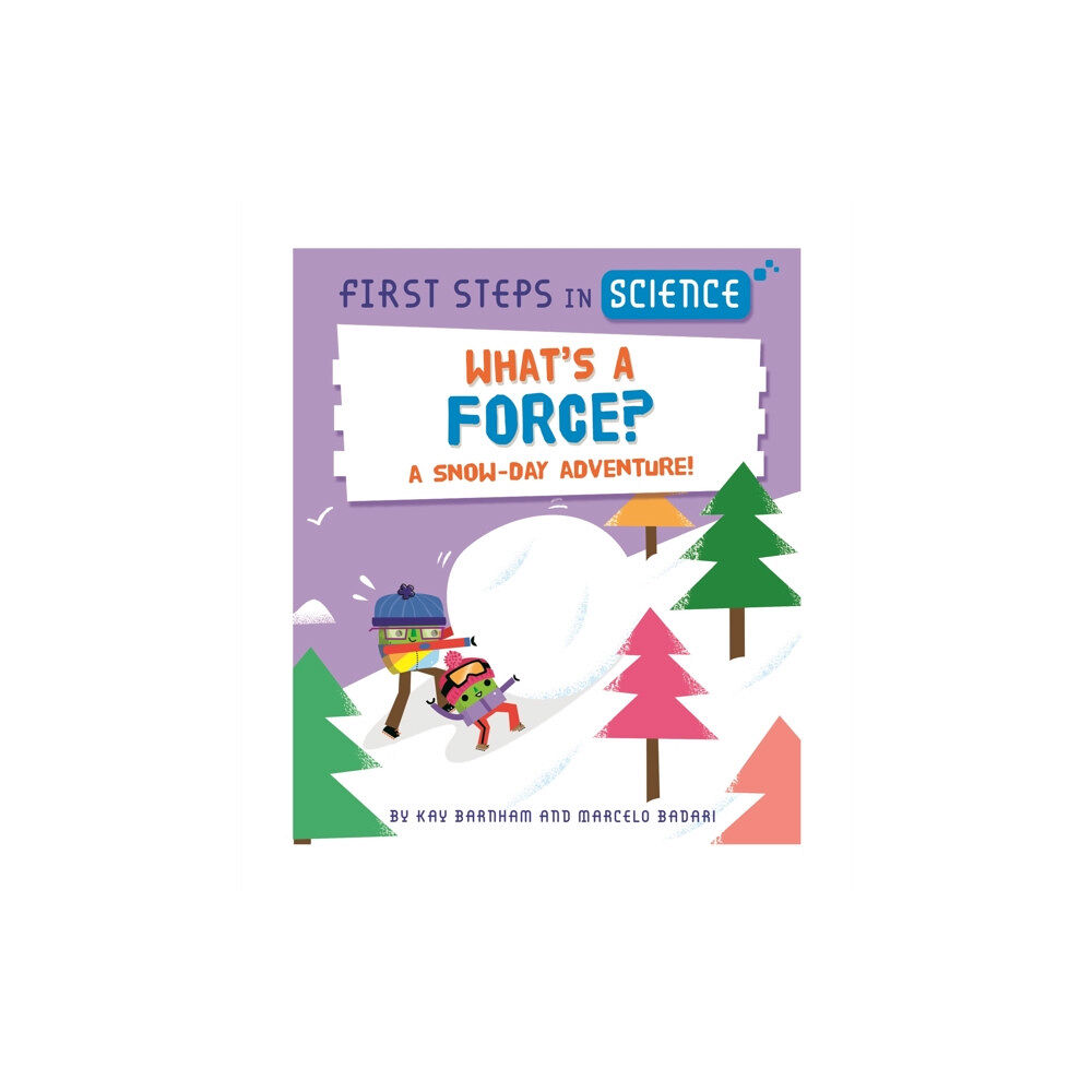 Hachette Children's Group First Steps in Science: What's a Force? (häftad, eng)