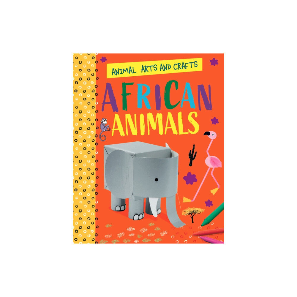 Hachette Children's Group Animal Arts and Crafts: African Animals (häftad, eng)