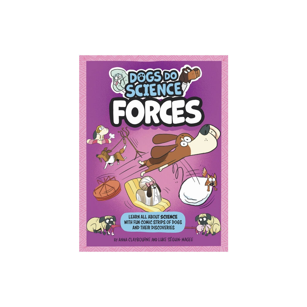 Hachette Children's Group Dogs Do Science: Forces (häftad, eng)