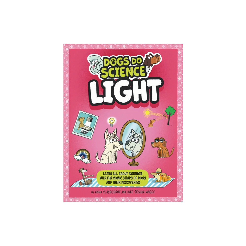 Hachette Children's Group Dogs Do Science: Light (häftad, eng)