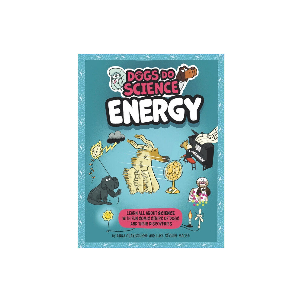 Hachette Children's Group Dogs Do Science: Energy (häftad, eng)