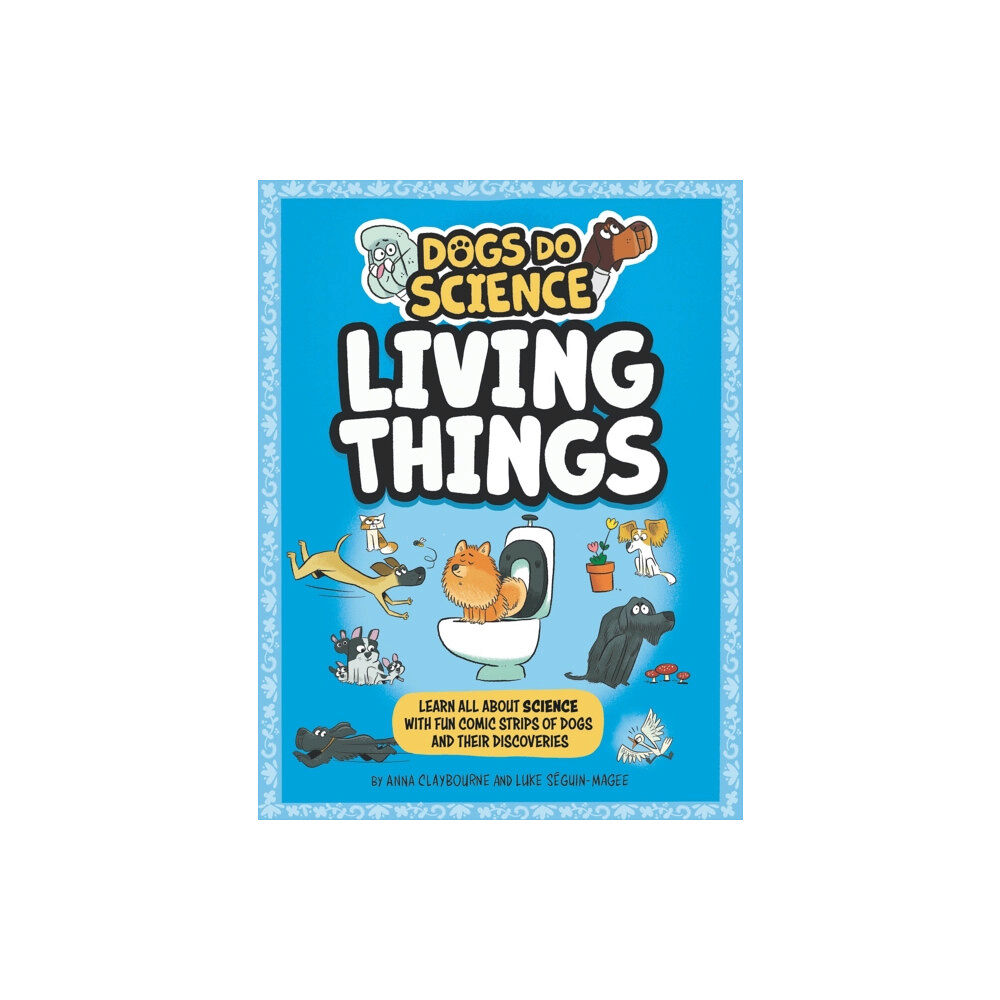Hachette Children's Group Dogs Do Science: Living Things (häftad, eng)
