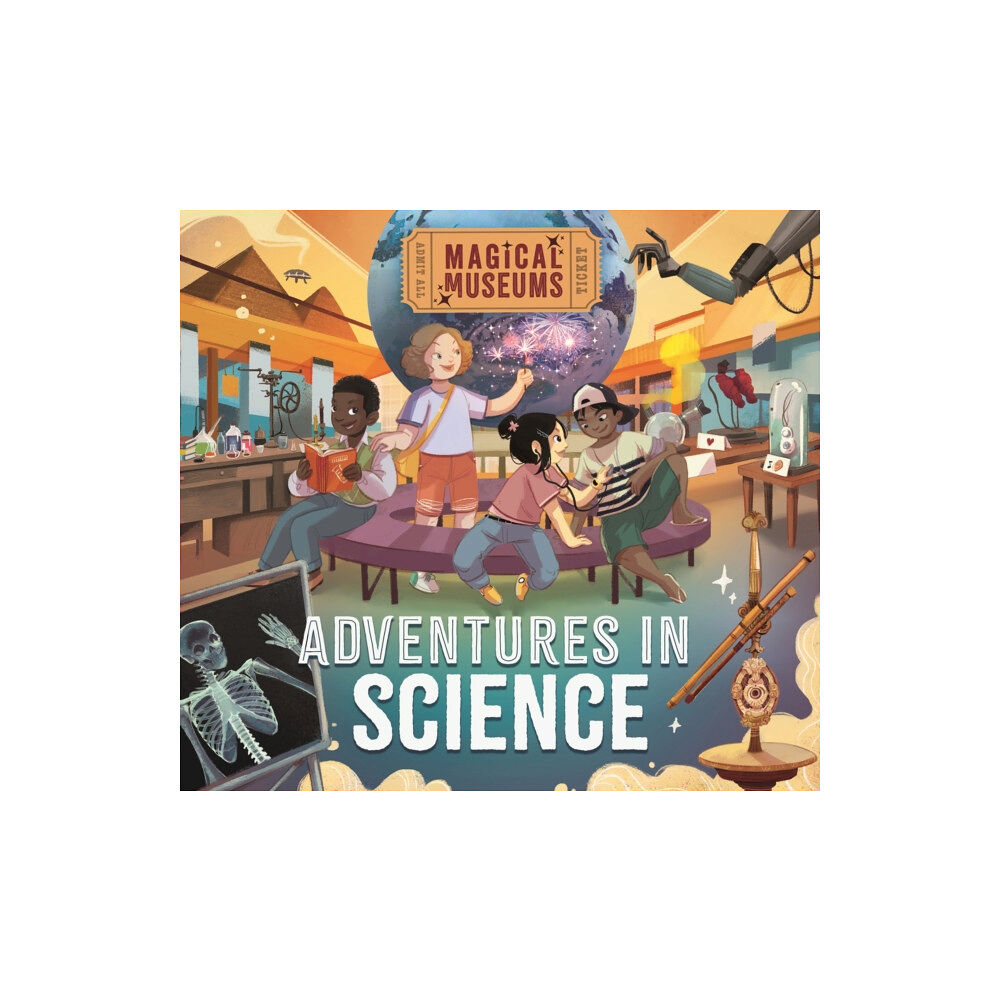 Hachette Children's Group Magical Museums: Adventures in Science (inbunden, eng)