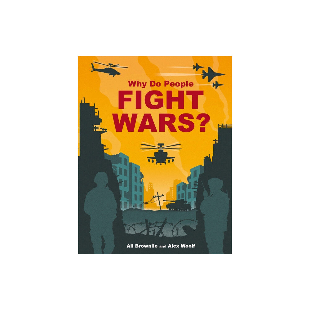 Hachette Children's Group Why do People Fight Wars? (inbunden, eng)