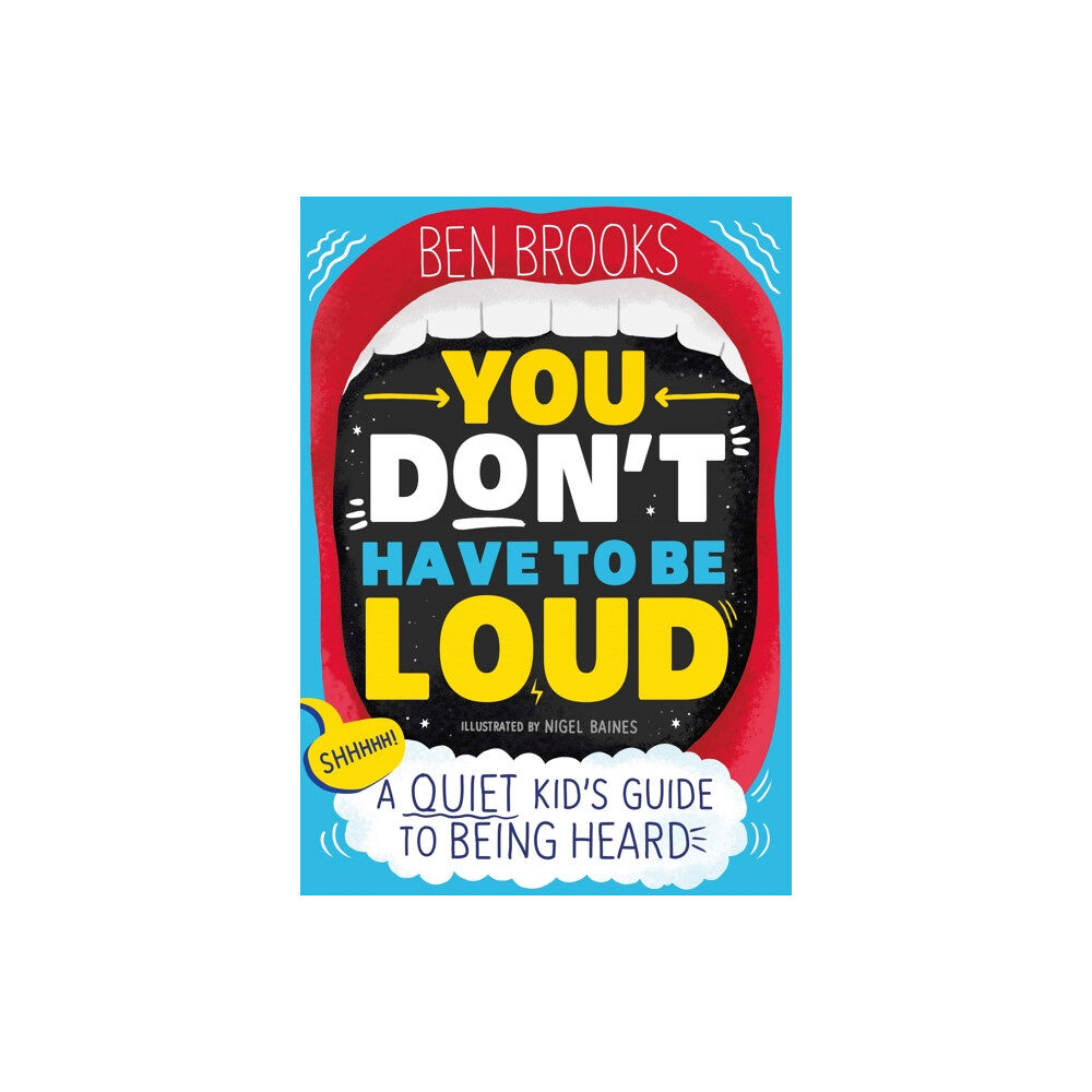 Hachette Children's Group You Don't Have to be Loud (häftad, eng)