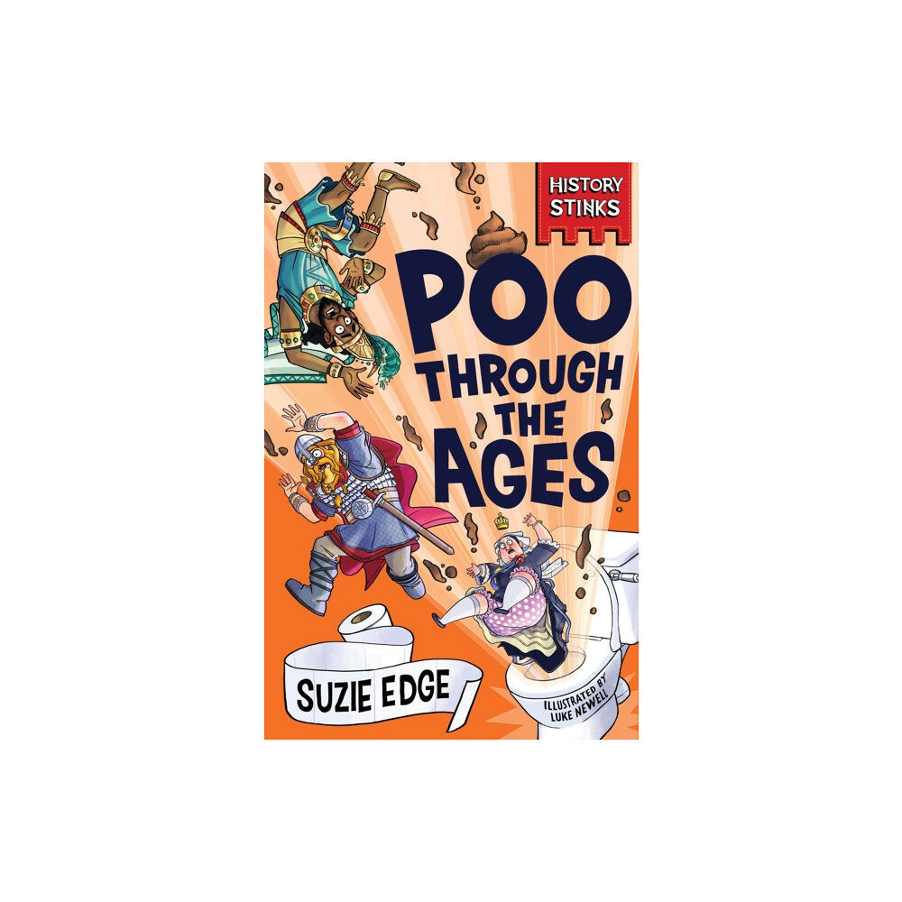 Hachette Children's Group History Stinks!: Poo Through the Ages (häftad, eng)