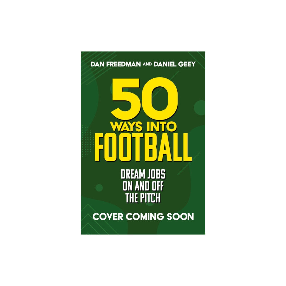 Hachette Children's Group 50 Ways Into Football (häftad, eng)