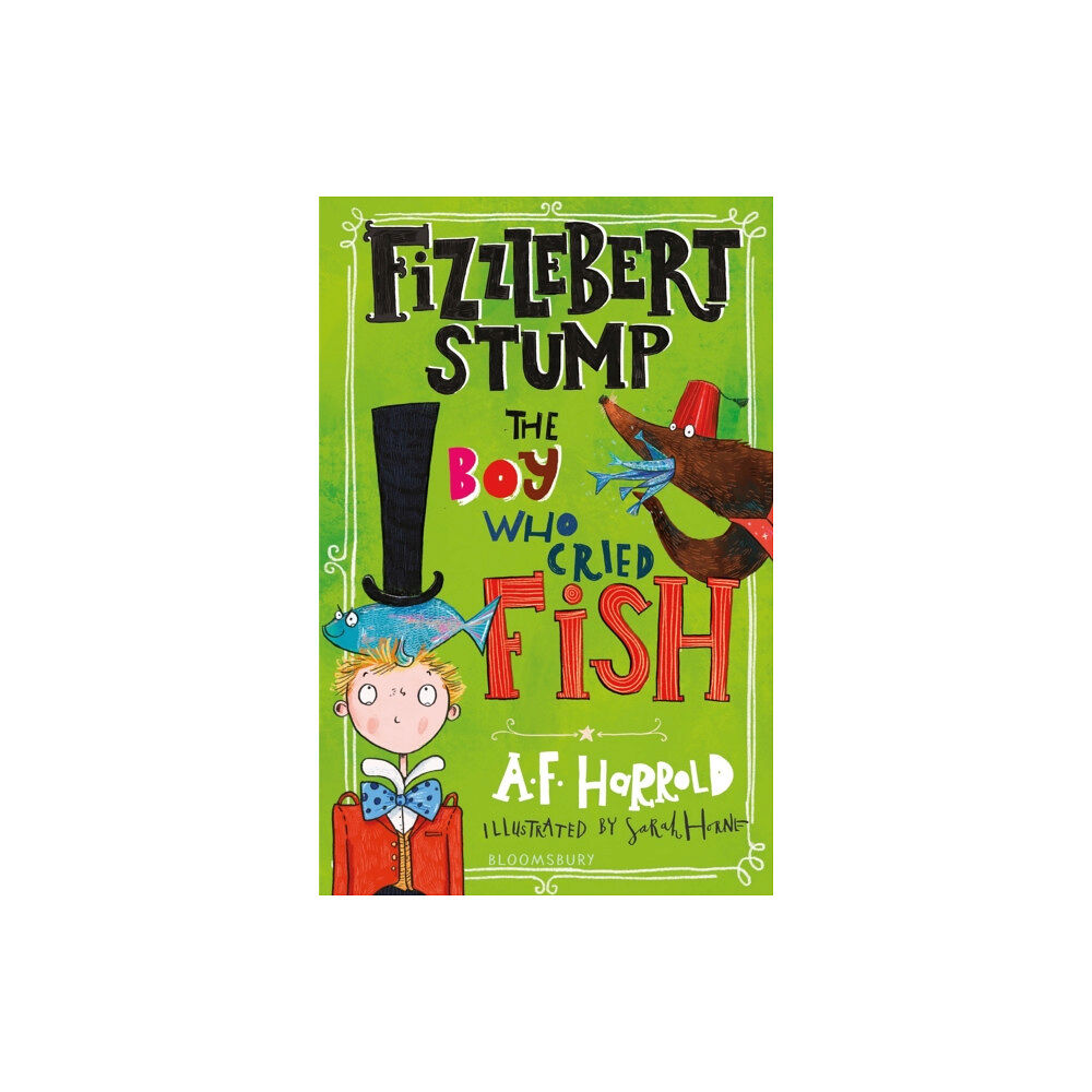 Bloomsbury Publishing PLC Fizzlebert Stump: The Boy Who Cried Fish (häftad, eng)