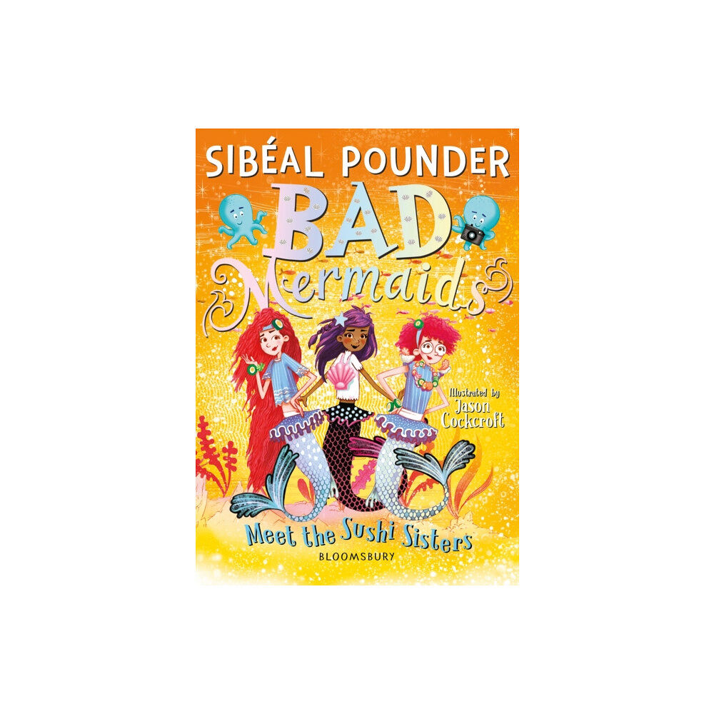 Bloomsbury Publishing PLC Bad Mermaids Meet the Sushi Sisters (häftad, eng)