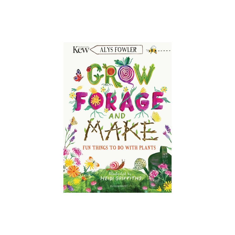 Bloomsbury Publishing PLC KEW: Grow, Forage and Make (häftad, eng)