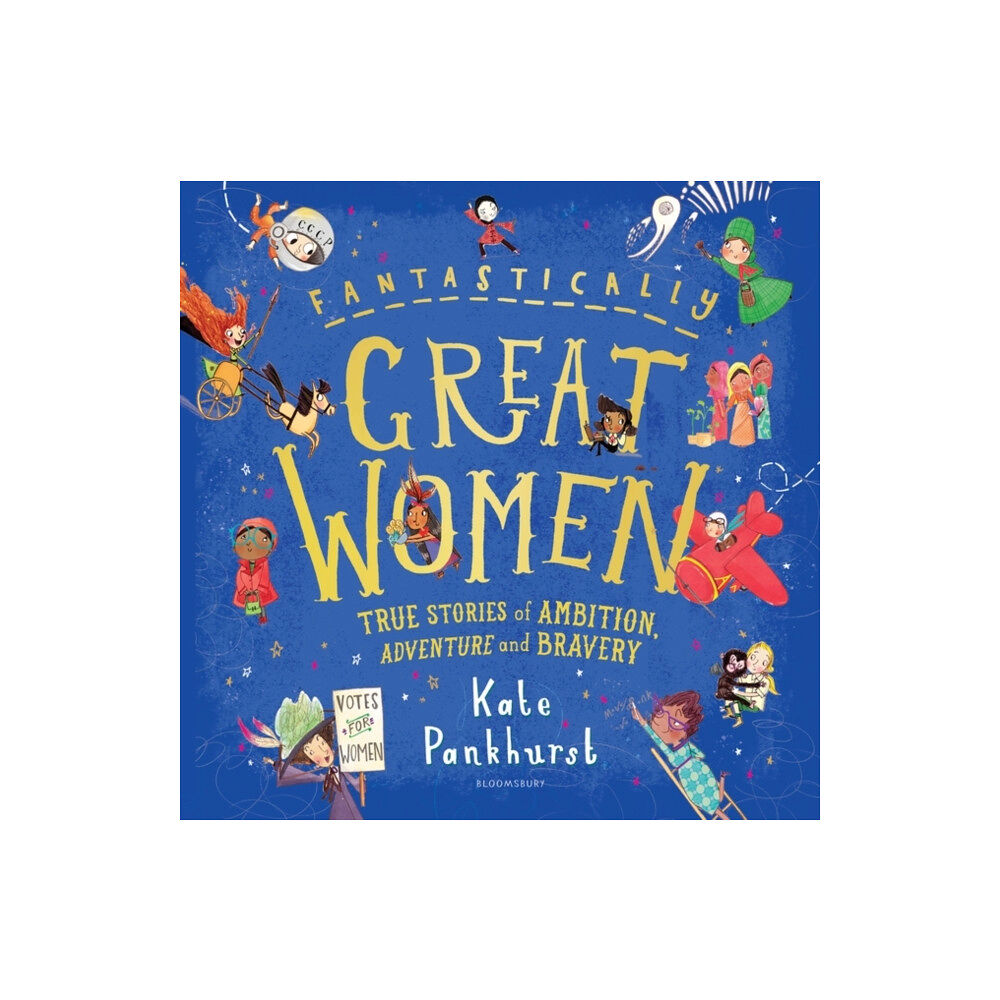 Bloomsbury Publishing PLC Fantastically Great Women (inbunden, eng)