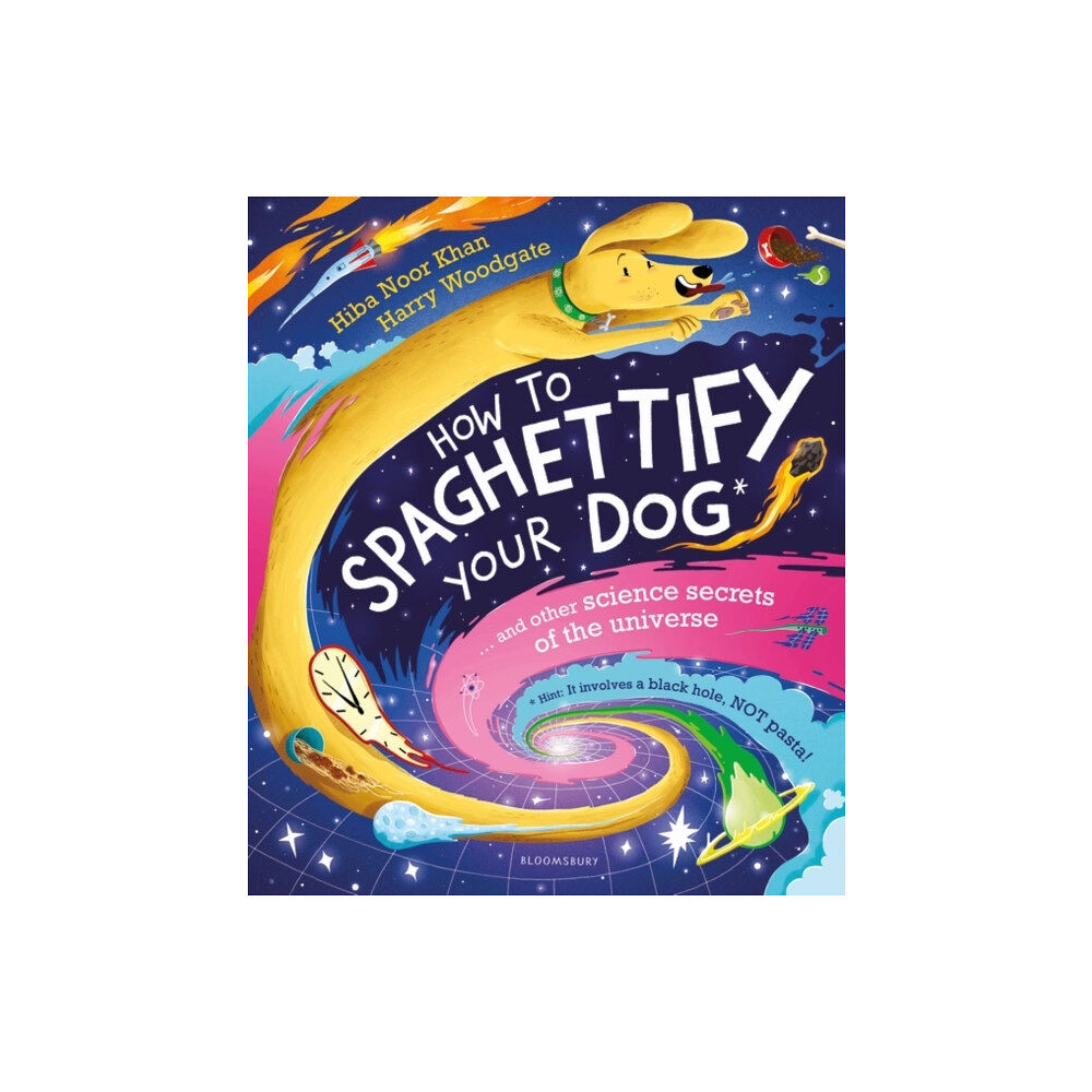 Bloomsbury Publishing PLC How To Spaghettify Your Dog (häftad, eng)