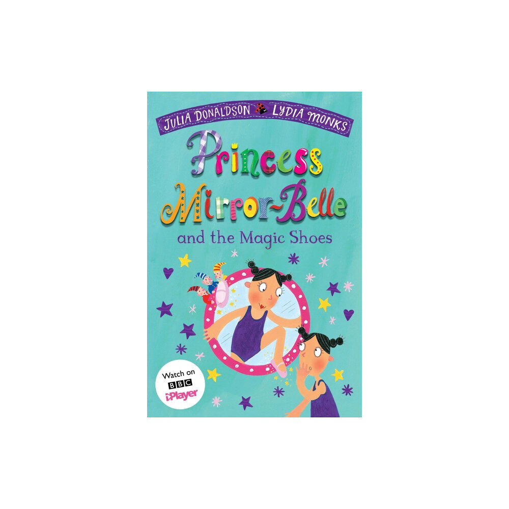Pan Macmillan Princess Mirror-Belle and the Magic Shoes (häftad, eng)