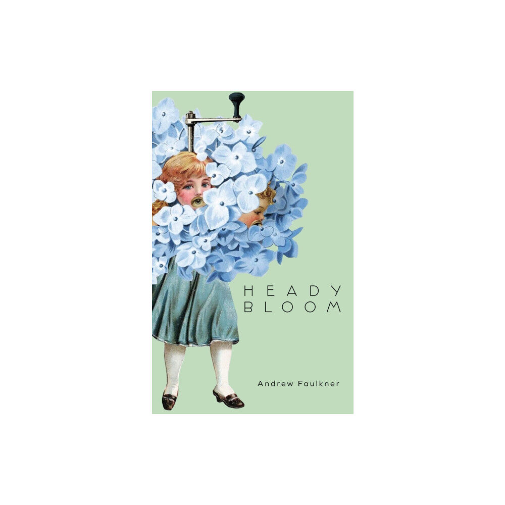 Coach House Books Heady Bloom (häftad, eng)