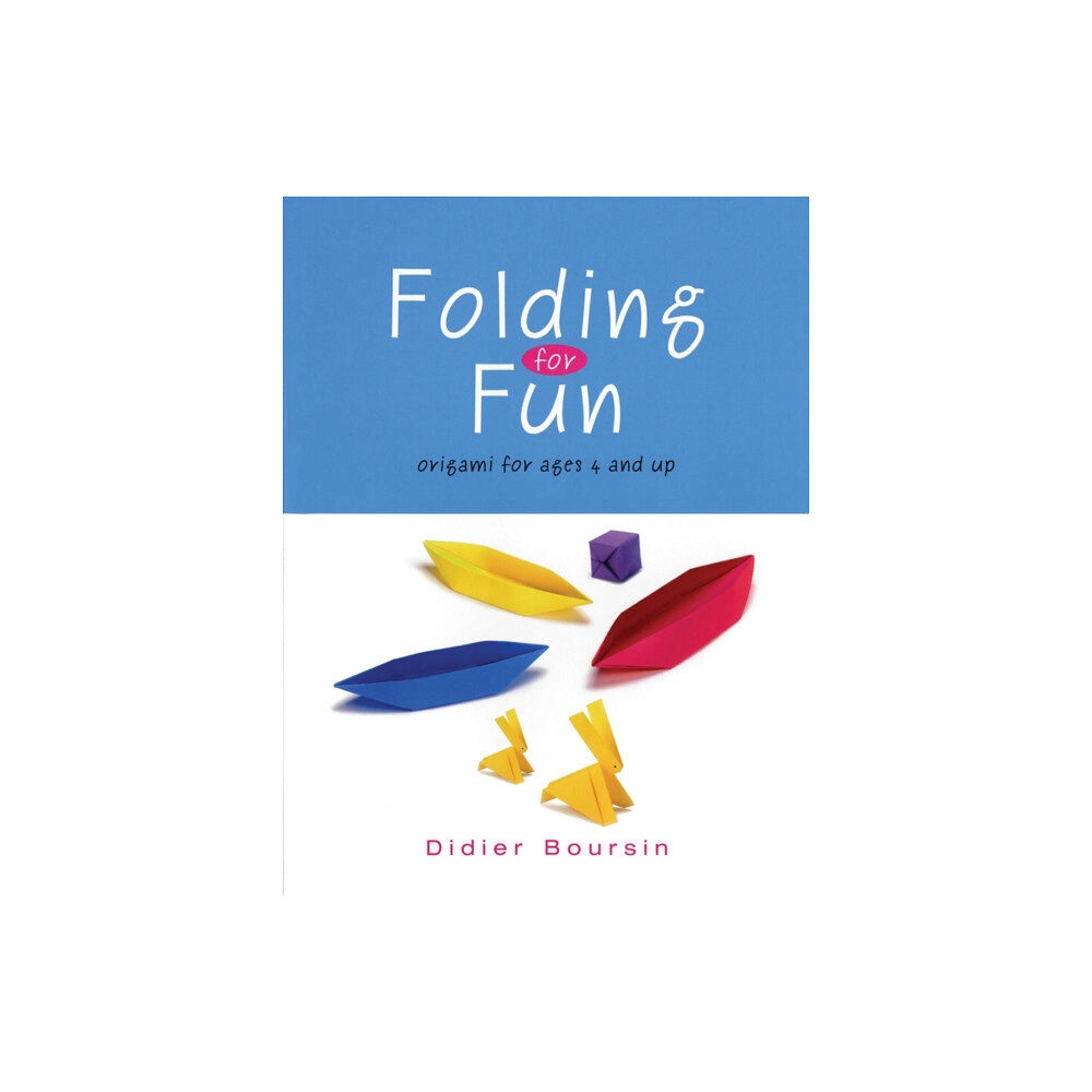 Firefly Books Ltd Folding for Fun: Origami for Ages 4 and Up (häftad, eng)