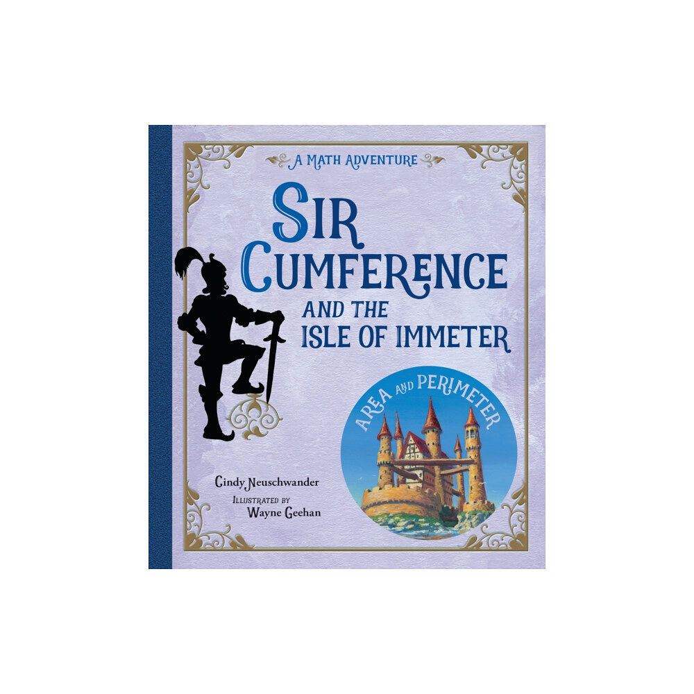 Charlesbridge Publishing,U.S. Sir Cumference and the Isle of Immeter (häftad, eng)