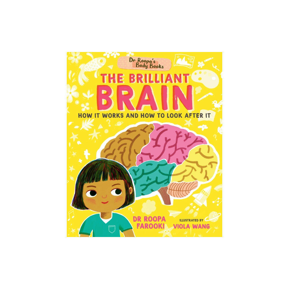 Walker Books Ltd Dr Roopa's Body Books: The Brilliant Brain (inbunden, eng)