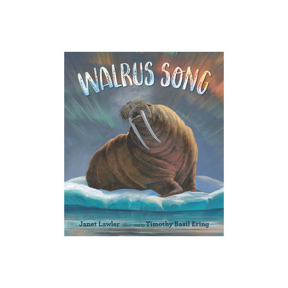 Walker Books Ltd Walrus Song (inbunden, eng)