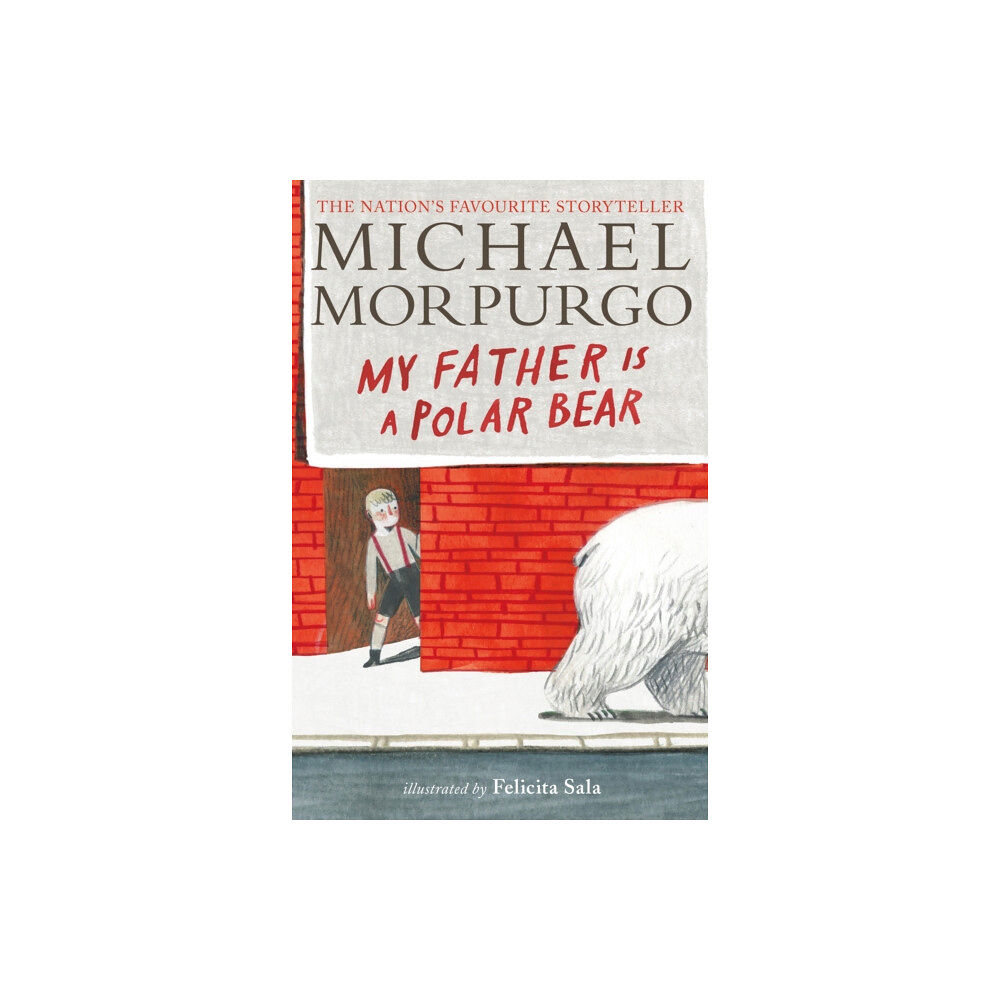 Walker Books Ltd My Father Is a Polar Bear (häftad, eng)