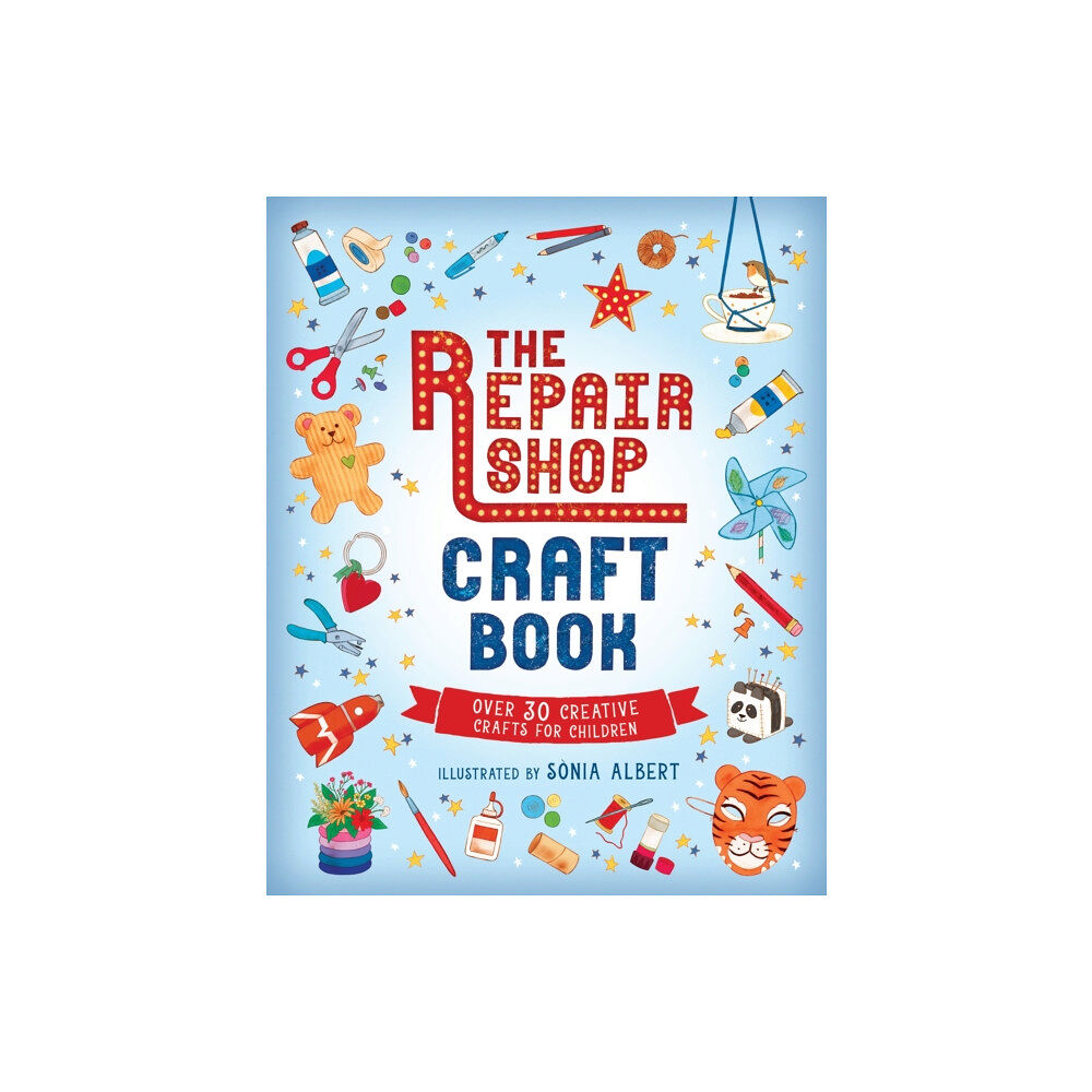 Walker Books Ltd The Repair Shop Craft Book (inbunden, eng)