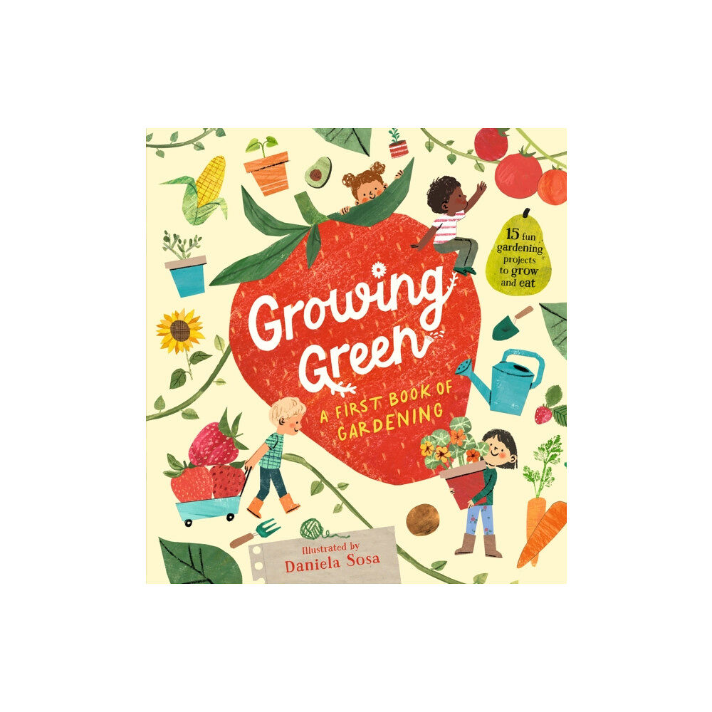 Walker Books Ltd Growing Green: A First Book of Gardening (inbunden, eng)