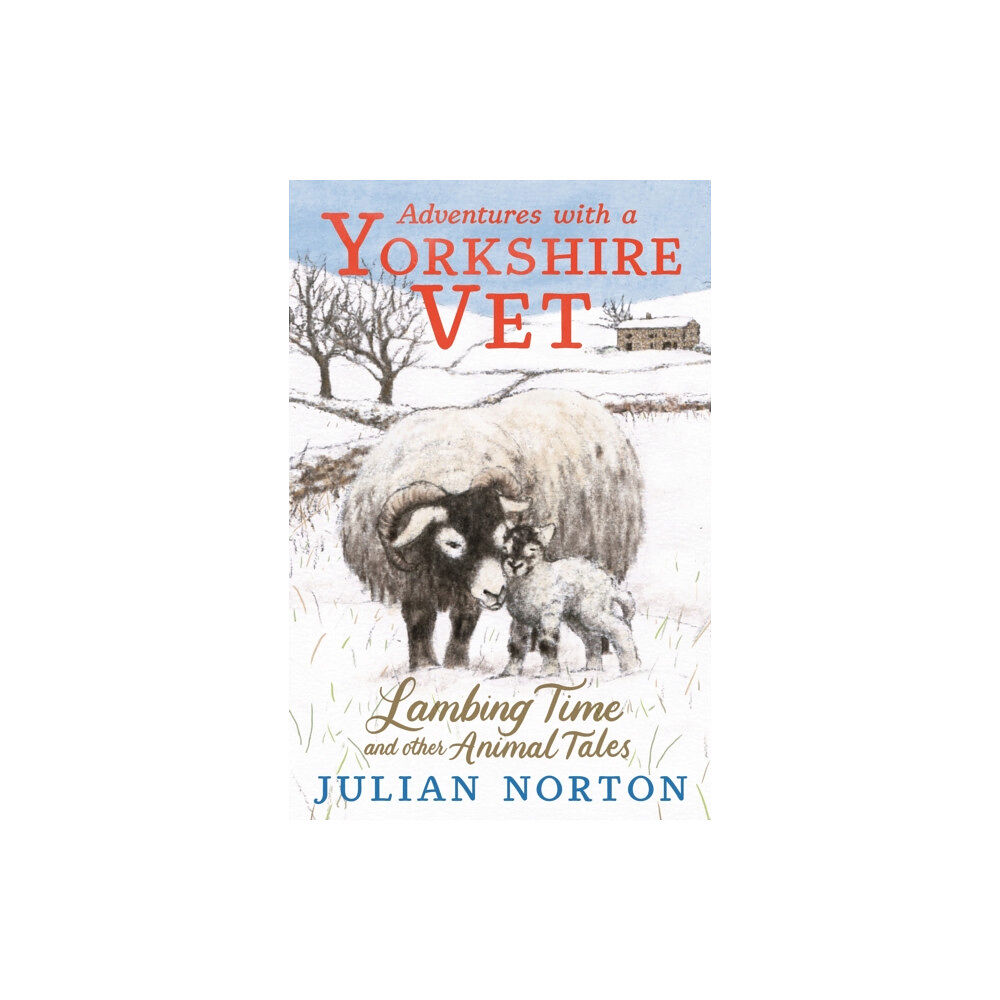 Walker Books Ltd Adventures with a Yorkshire Vet: Lambing Time and Other Animal Tales (inbunden, eng)