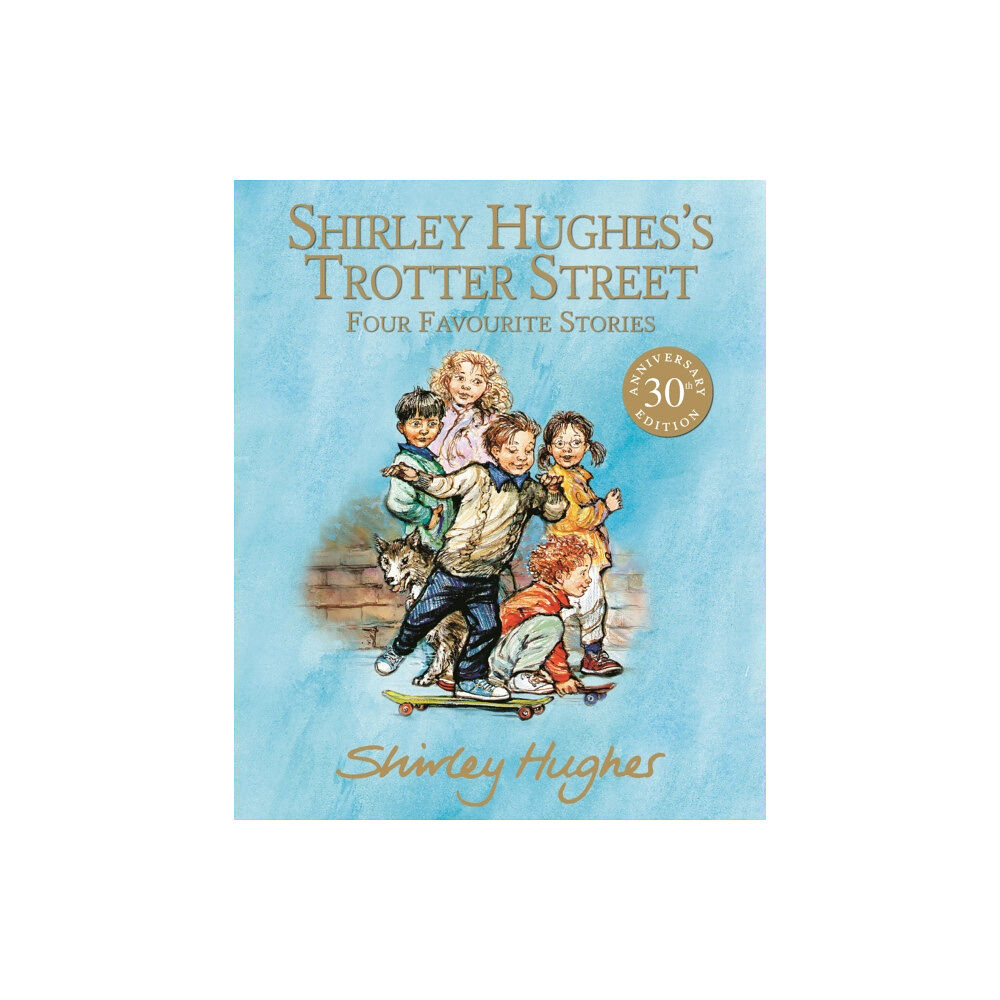 Walker Books Ltd Shirley Hughes's Trotter Street: Four Favourite Stories (inbunden, eng)